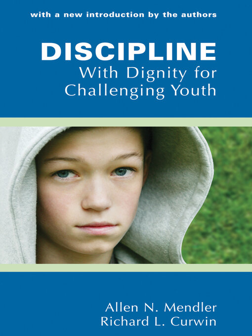 Title details for Discipline With Dignity for Challenging Youth by Richard Curwin - Available